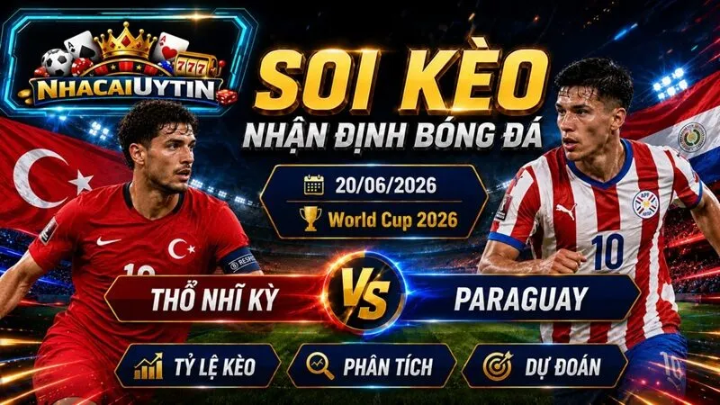 Đội hình ra sân của Thổ Nhĩ Kỳ vs Paraguay