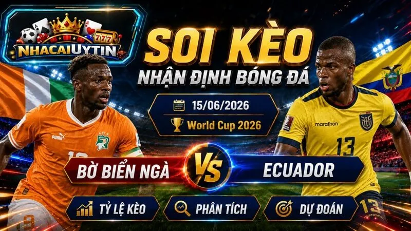 Lực lượng dự kiến sắp tới của Bờ Biển Ngà vs Ecuador