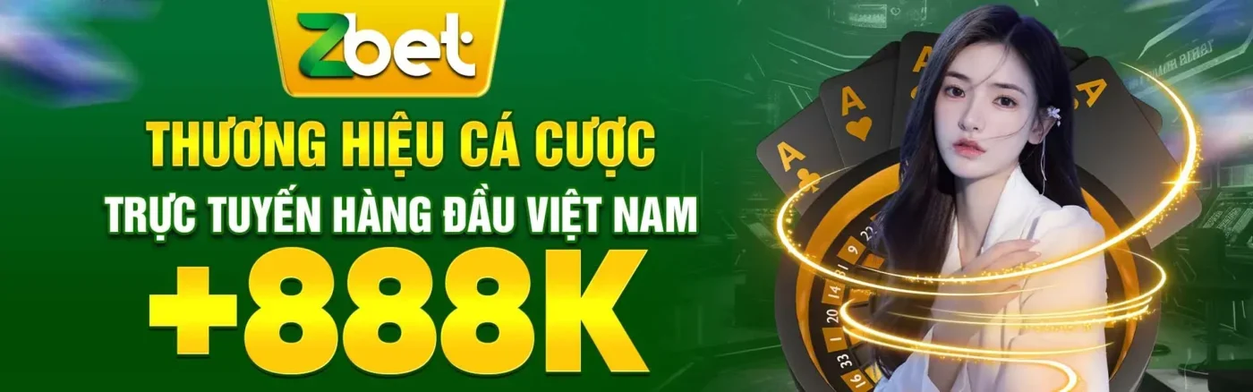 Nhà cái uy tín gọi tên ZBET